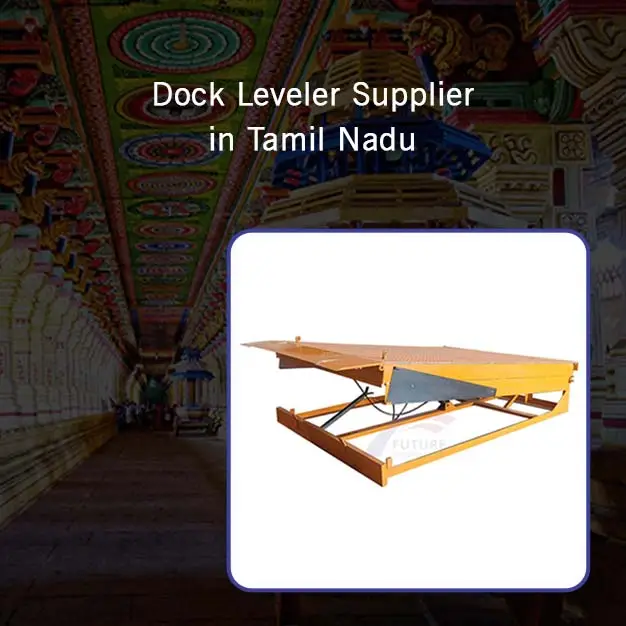 Dock Leveler Supplier in Tamil Nadu